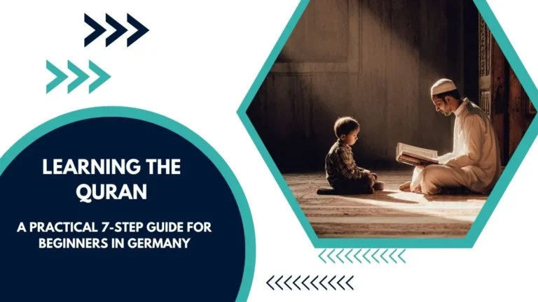 Learning the Quran: A Practical 7-Step Guide for Beginners in Germany