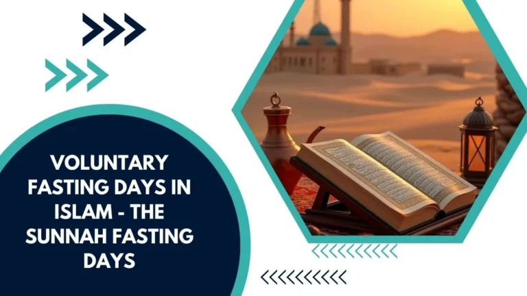 Voluntary Fasting Days in Islam – The Sunnah Fasting Days