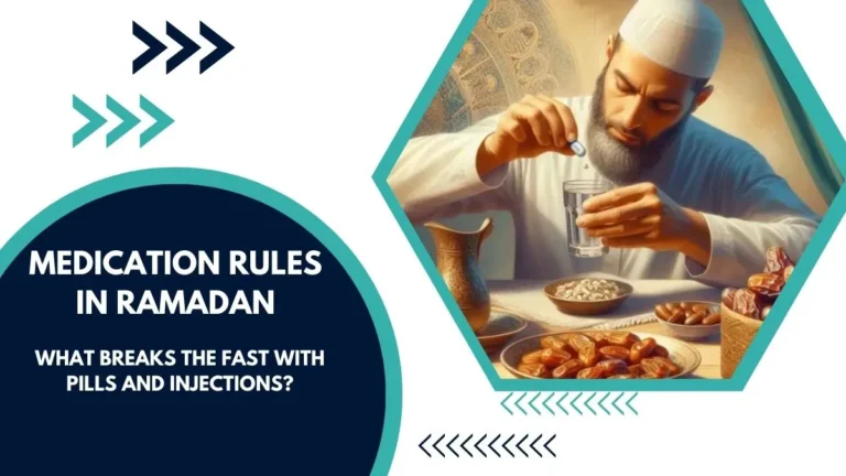 Medication Rules in Ramadan: What Breaks the Fast with Pills and Injections?