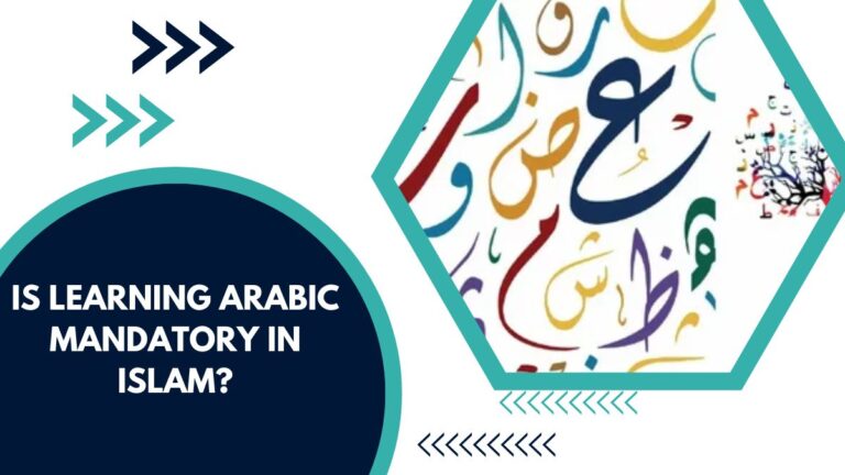 Is Learning Arabic Mandatory In Islam? – The Guide For Muslims