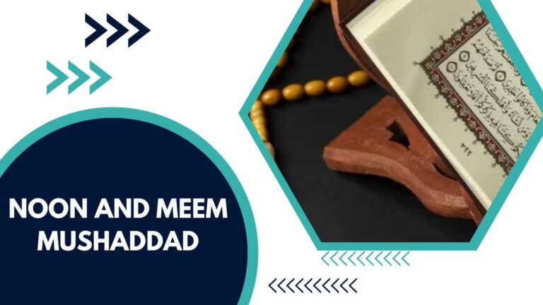 Noon And Meem Mushaddad – A Complete Tajweed Guide