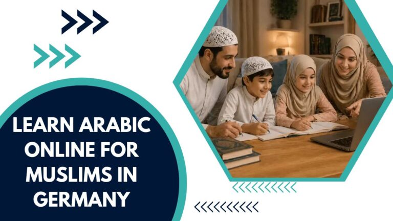 Learn Arabic Online For Muslims In Germany – A Complete Guide