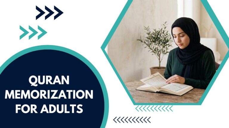 Quran Memorization For Adults – A Practical Guide