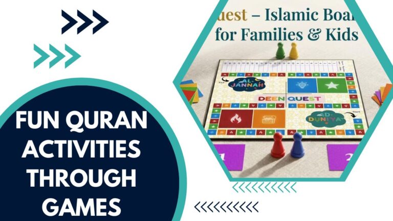 Fun Quran Activities Through Games – Making Learning Joyful And Meaningful