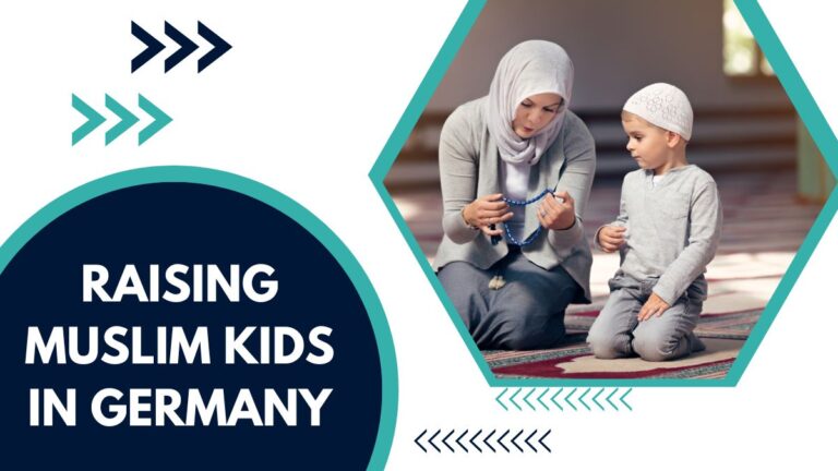 Raising Muslim Kids In Germany – A Complete Guide For Parents