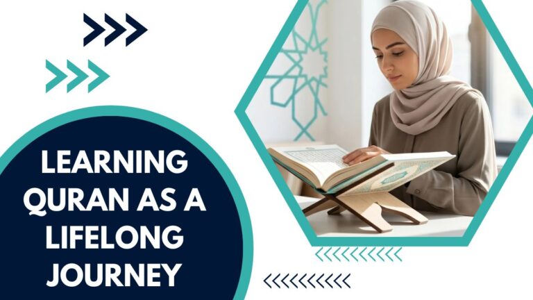 Learning Quran As A Lifelong Journey