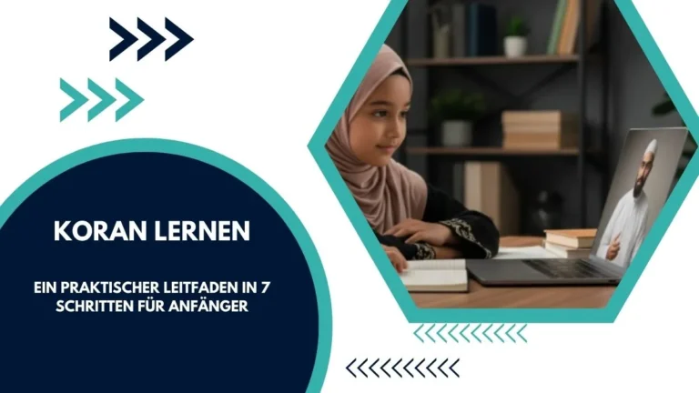 Koran lernen: Ein praktischer Leitfaden in 7 Schritten für Anfänger