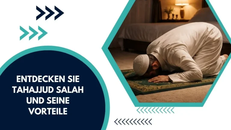 Entdecken Sie Tahajjud Salah und seine Vorteile