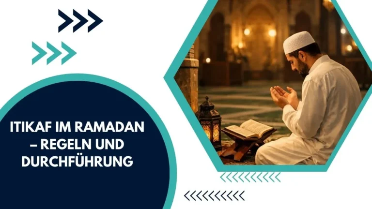 Itikaf im Ramadan – Regeln und Durchführung
