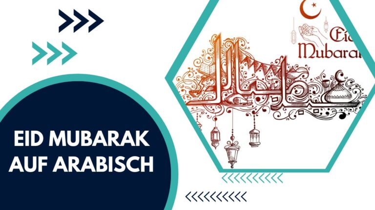 Eid Mubarak Auf Arabisch – Ein Vollständiger Leitfaden