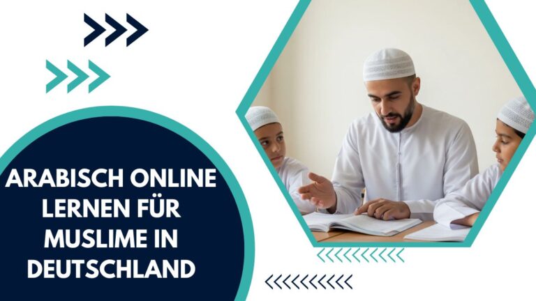 Arabisch Online Lernen Für Muslime In Deutschland – Ein Vollständiger Leitfaden
