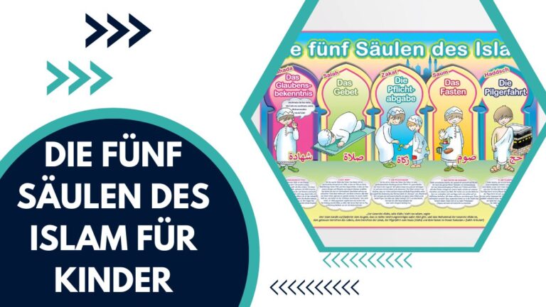 Die Fünf Säulen Des Islam Für Kinder – Ein Vollständiger Und Detaillierter Leitfaden