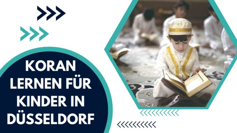Koran Lernen Für Kinder In Düsseldorf – Ein Umfassender Leitfaden Für Kinder