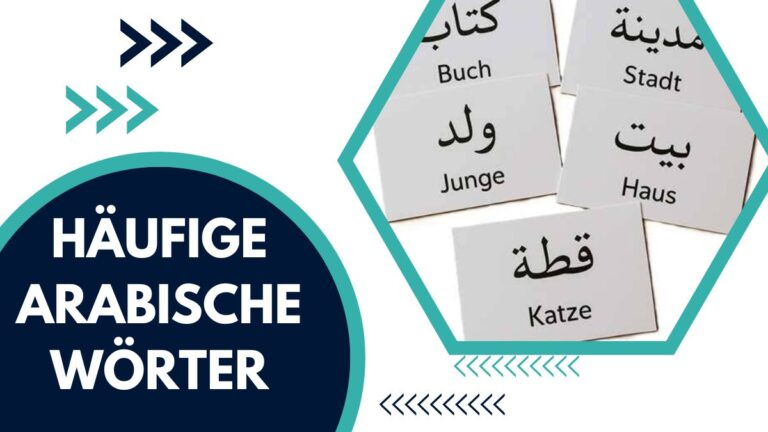 Häufige Arabische Wörter – Unverzichtbares Vokabular Für Jeden Anfänger